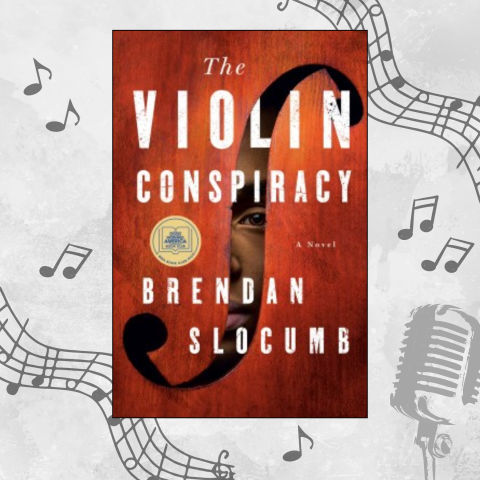 The Violin Conspiracy by Brendan Slocumb. Mazomanie Library Mystery Book Group